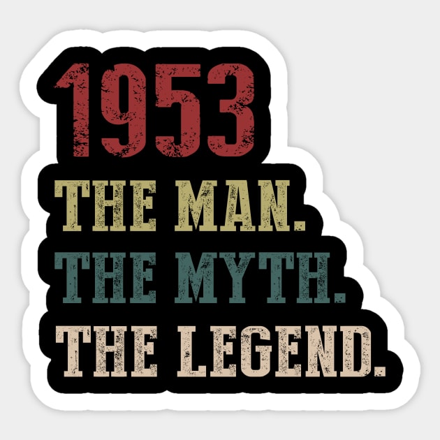 Vintage 1953 The Man The Myth The Legend Gift 67th Birthday Sticker by Foatui